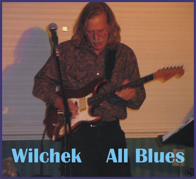 Fred Wilchek Blues